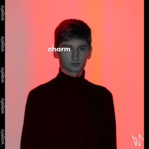 waysto charm ep Charm EP music WAYSTO